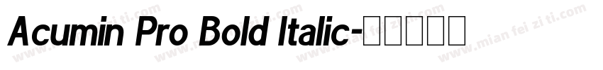 Acumin Pro Bold Italic字体转换